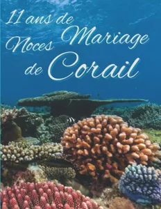 Vista previa del libro «11 ans de Mariage — Noces de Corail»