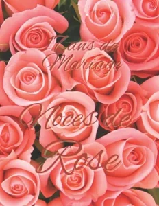 Vista previa del libro «17 ans de Mariage — Noces de Rose»