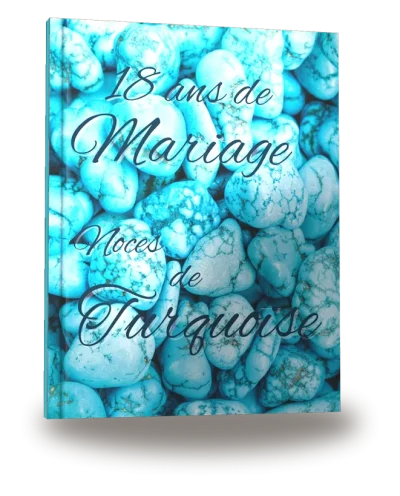 Portada del libro «18 ans de Mariage — Noces de Turquoise»