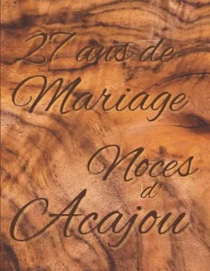 Vista previa del libro «27 ans de Mariage — Noces d’Acajou»