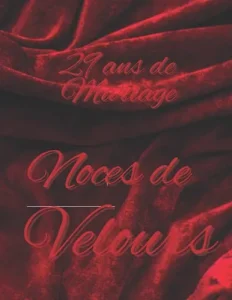 Vista previa del libro «29 ans de Mariage — Noces de Velours»