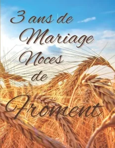 Vista previa del libro «3 ans de Mariage — Noces de Froment»
