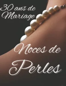 Vista previa del libro «30 ans de Mariage — Noces de Perle»