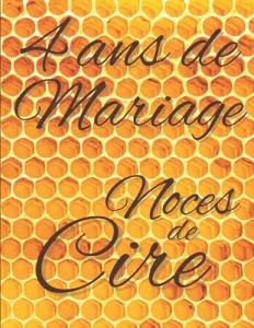 Aperçu du livre « 4 ans de Mariage — Noces de Cire »