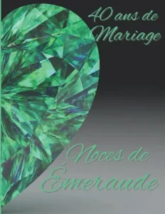 Vista previa del libro «40 ans de Mariage — Noces d’Émeraude»