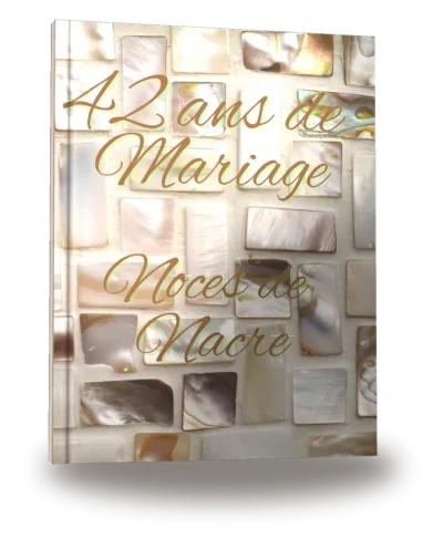 Portada del libro «42 ans de Mariage — Noces de Nacre»