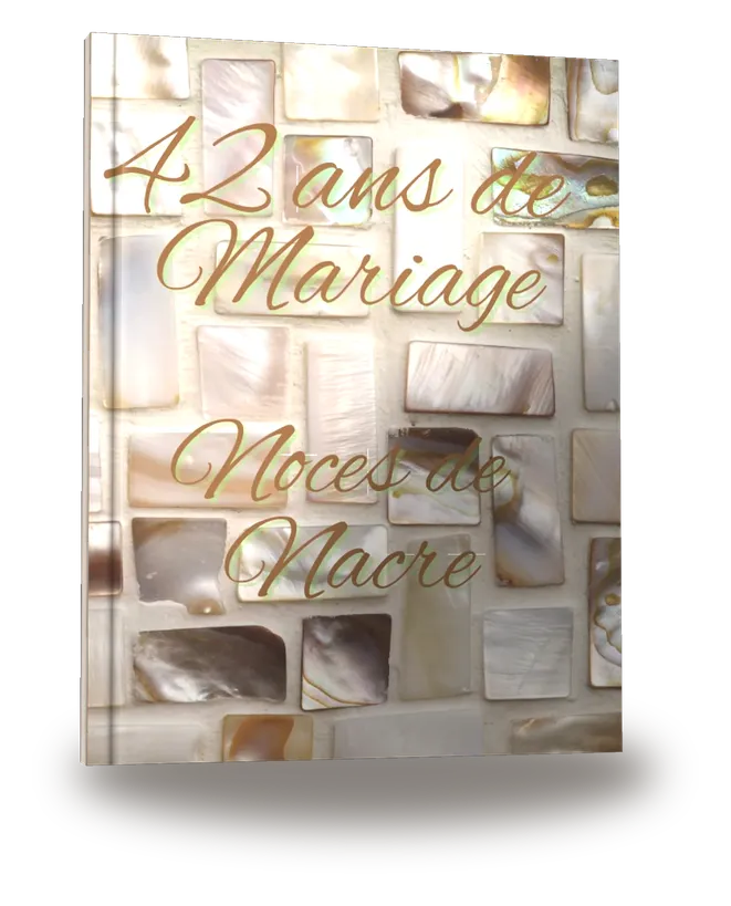 42 ans de Mariage — Noces de Nacre