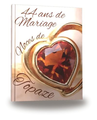 Portada del libro «44 ans de Mariage — Noces de Topaze»