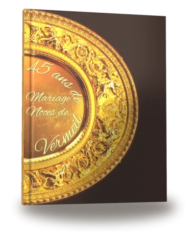 Portada del libro «45 ans de Mariage — Noces de Vermeil»