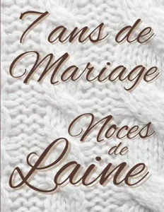 Vista previa del libro «7 ans de Mariage — Noces de Laine»