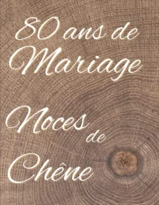Vista previa del libro «80 ans de Mariage — Noces de Chêne»