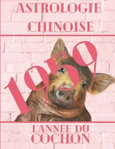 Vista previa del libro «Carnet de notes — Astrologie chinoise 1959, année du Cochon»
