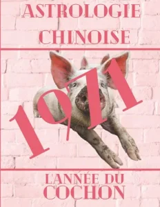 Vista previa del libro «Carnet de notes — Astrologie chinoise 1971, année du Cochon»