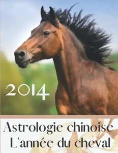 Vista previa del libro «Carnet de notes — Astrologie chinoise 2014, année du Cheval»