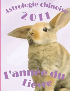 Vista previa del libro «Carnet de notes — Astrologie chinoise 2011, année du Lièvre»