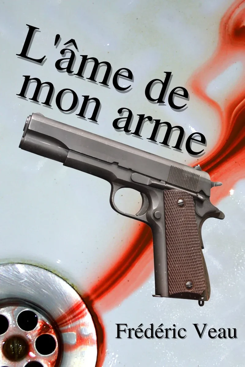Couverture du livre « L&rsquo;âme de mon arme (French Edition) »