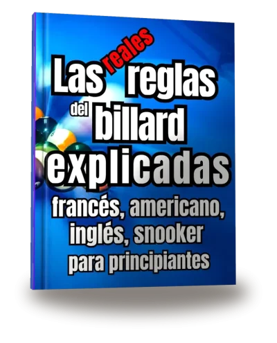Portada del libro «Las reglas reales del billar explicadas Billar francés, americano, inglés, snooker y carambola para principiantes»