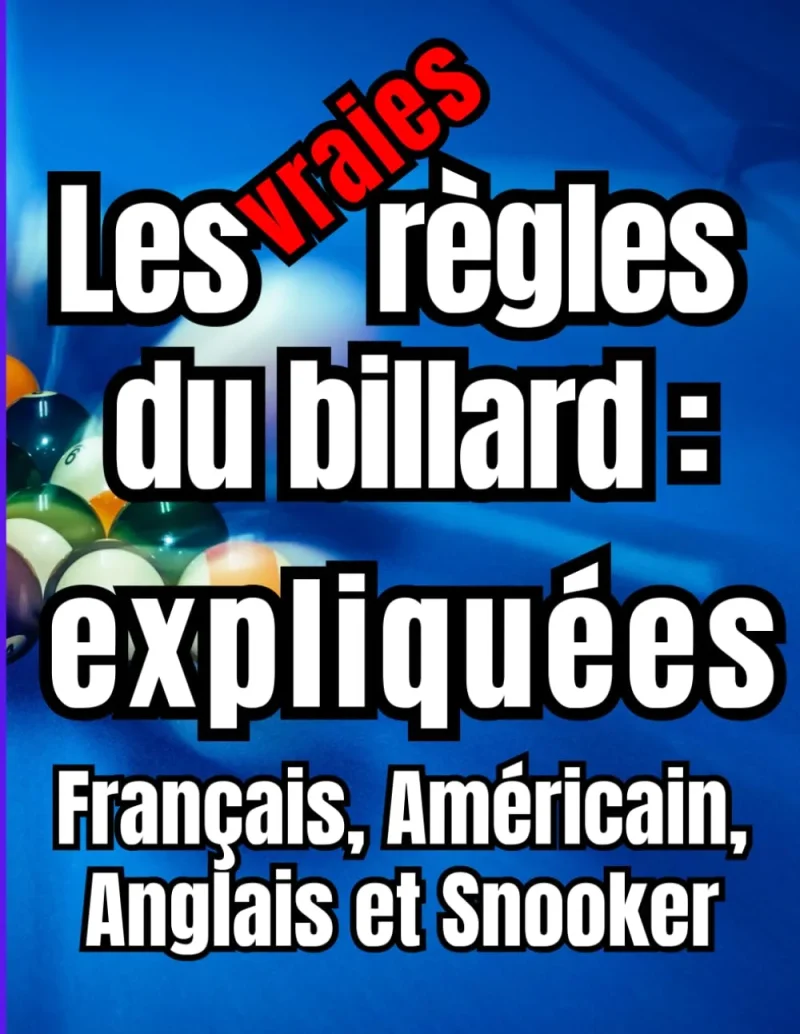 Couverture du livre « Les vraies règles du billard expliquées »