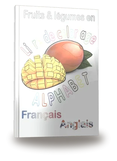 Portada del libro «Livre de coloriage alphabet Français Anglais fruits & légumes»