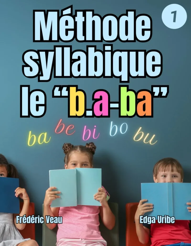 Couverture du livre « Méthode syllabique — le b.a-ba »