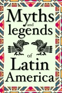 Aperçu intérieur de « Myths and legends of Latin America » — page 2